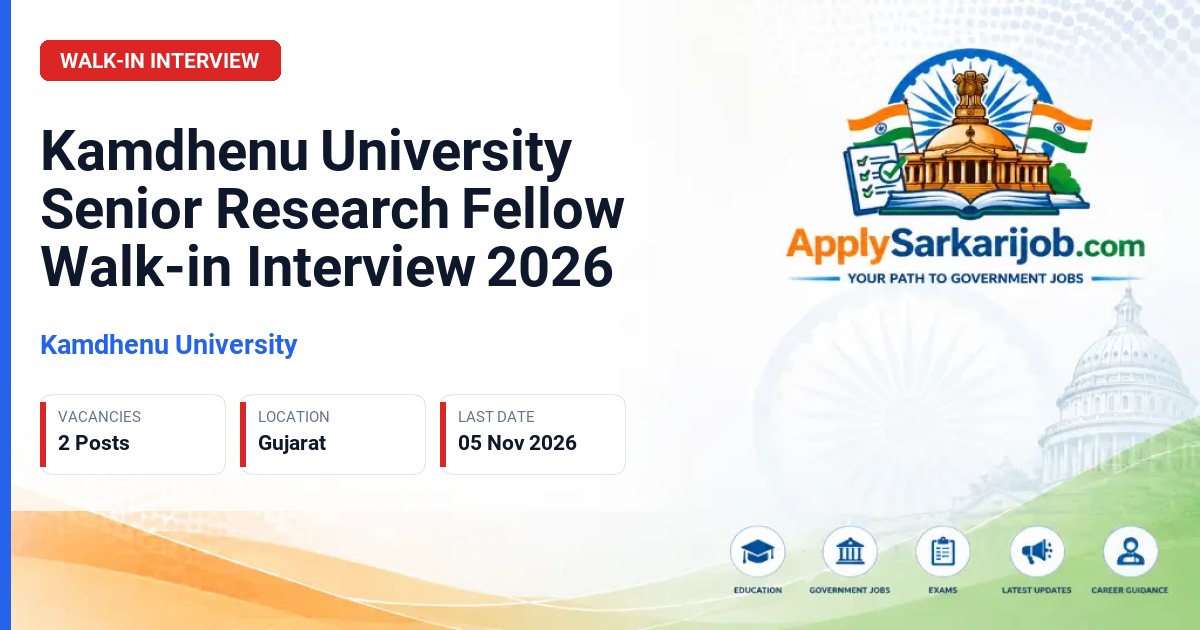 Kamdhenu University - Senior Research Fellow Official Notification Poster & Schedule