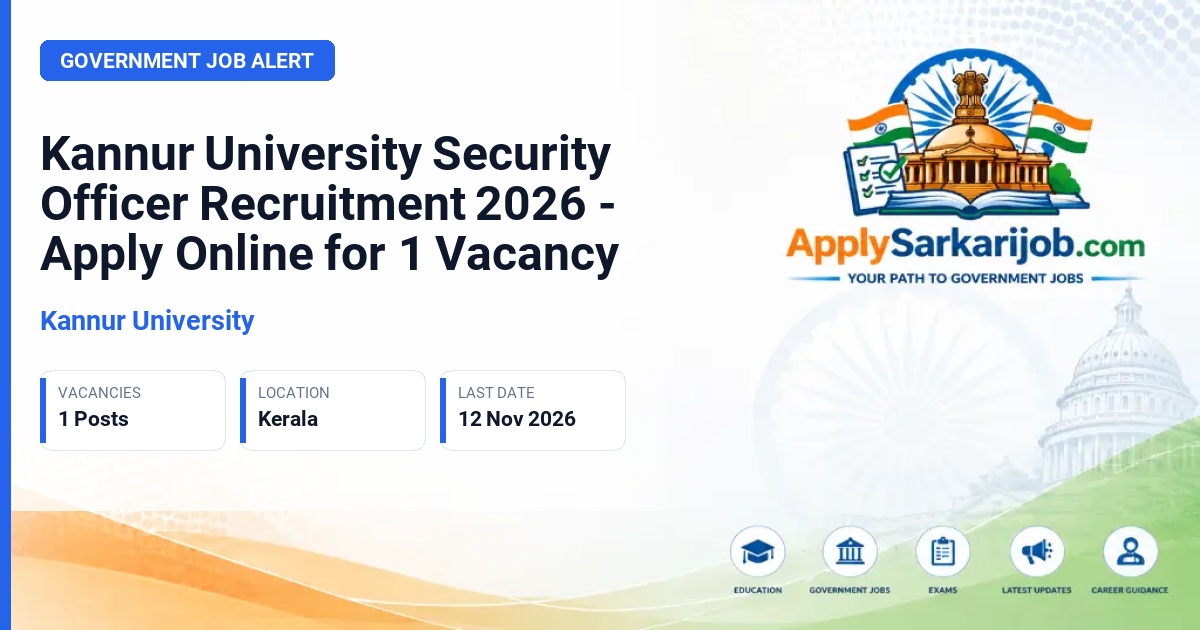 Kannur University - Security Officer Official Notification Poster & Schedule