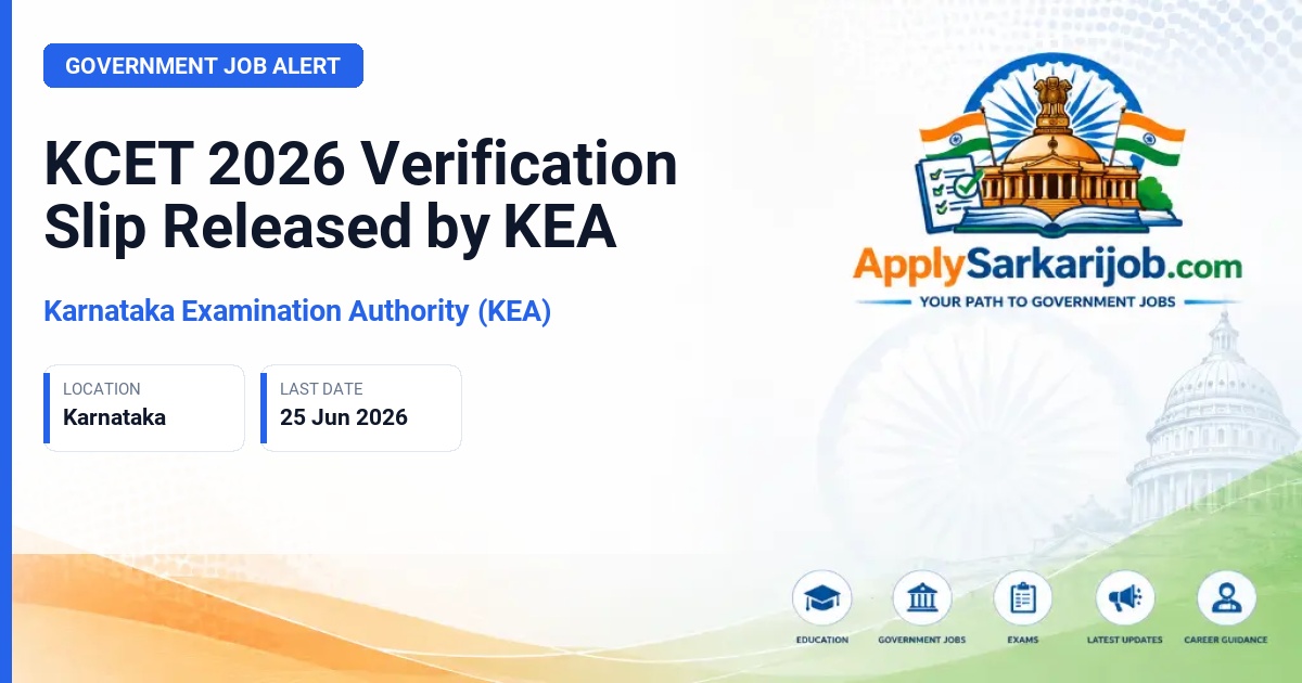 Karnataka Examination Authority (KEA) - KCET 2026 Verification Slip Released by KEA Official Notification Poster & Schedule