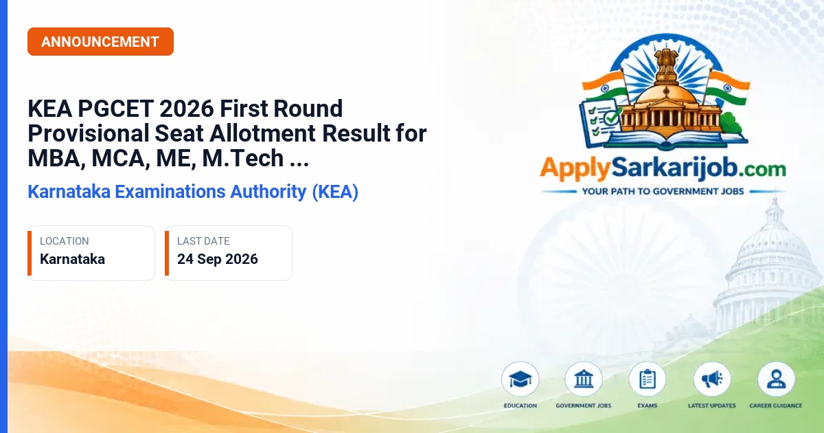 Karnataka Examination Authority (KEA) - PGCET 2026 First Round Provisional Seat Allotment Official Notification Poster & Schedule