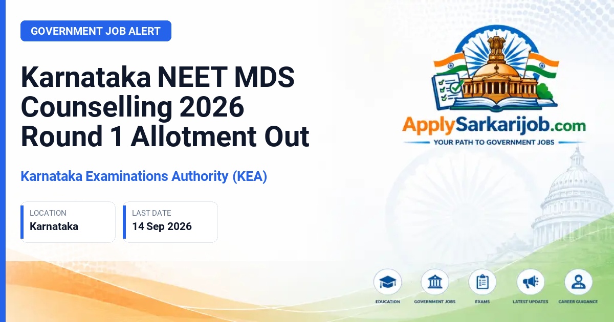 Karnataka Examination Authority (KEA) - NEET MDS Counselling 2026 Round 1 Seat Allotment Official Notification Poster & Schedule