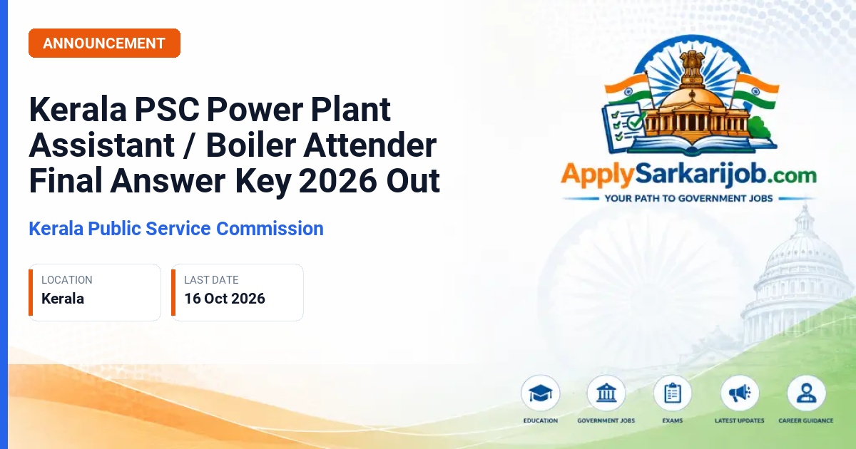 Kerala Public Service Commission - Power Plant Assistant / Boiler Attender Official Notification Poster & Schedule