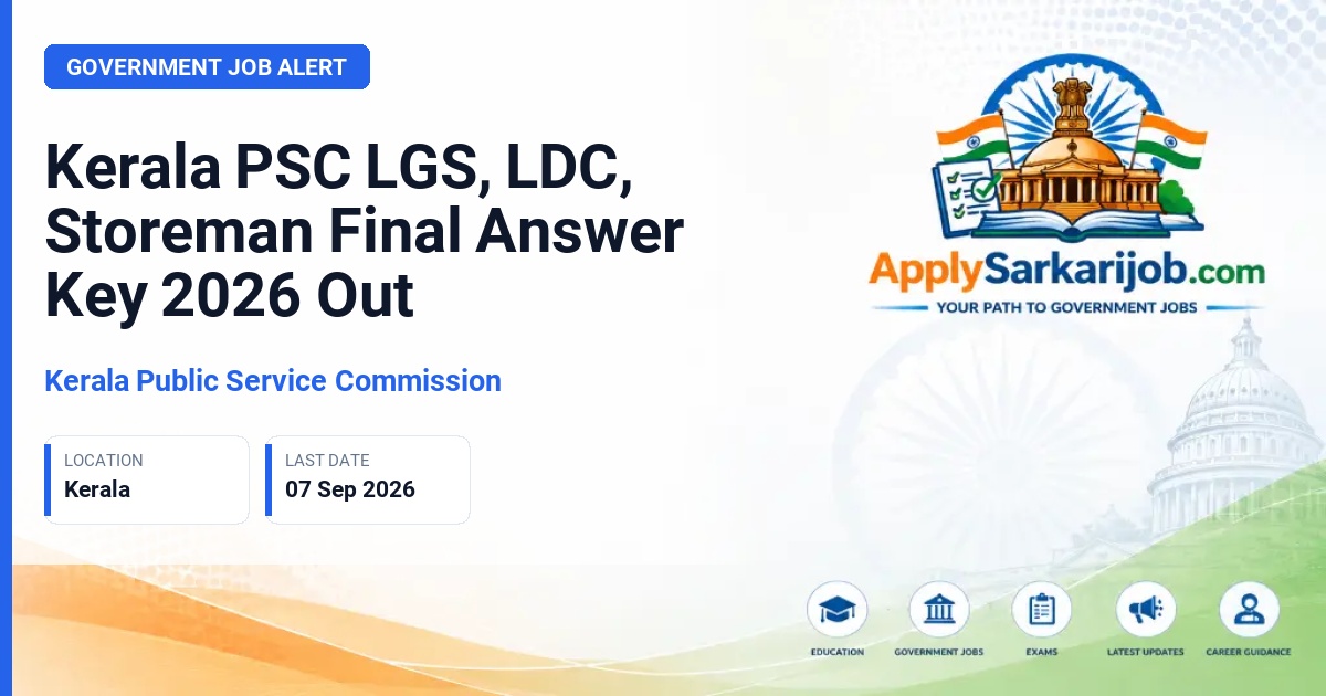 Kerala Public Service Commission - Last Grade Servants (LGS), Storeman, Lower Division Clerk (LDC) Official Notification Poster & Schedule