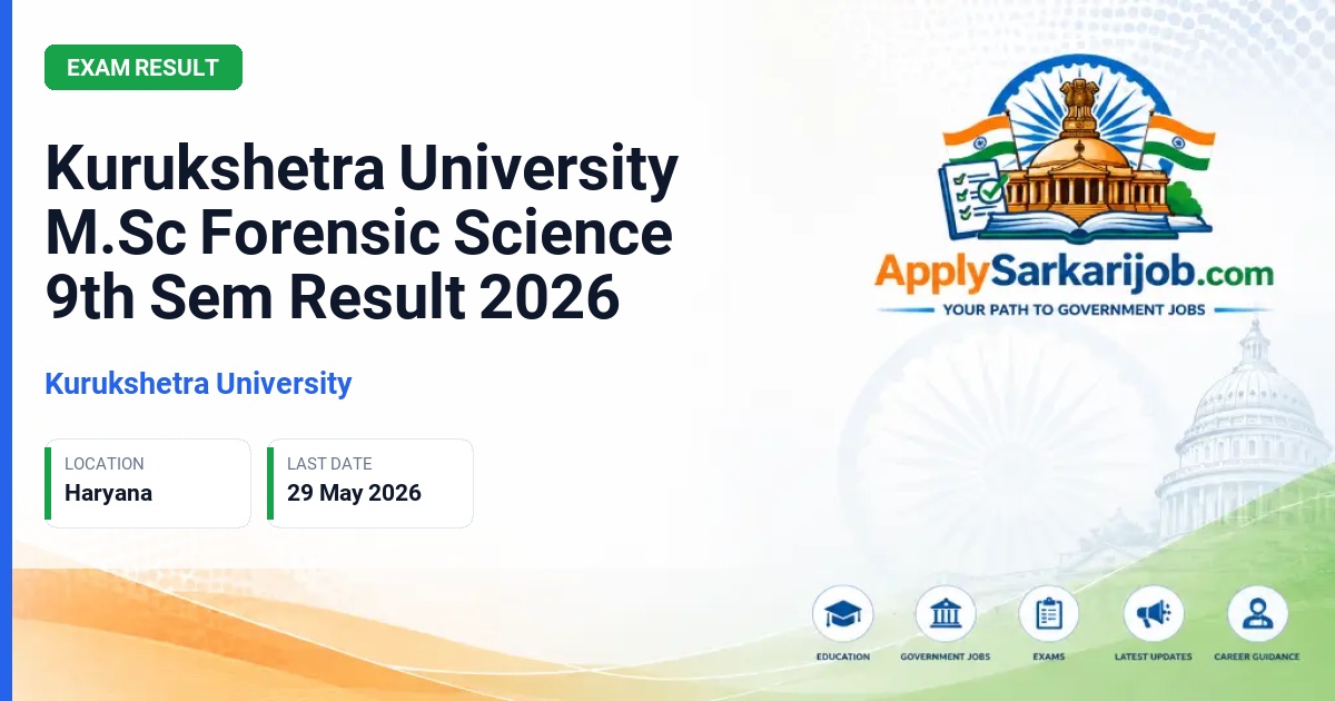 Kurukshetra University - Kurukshetra University M.Sc Forensic Science 9th Sem Result 2026 Official Notification Poster & Schedule