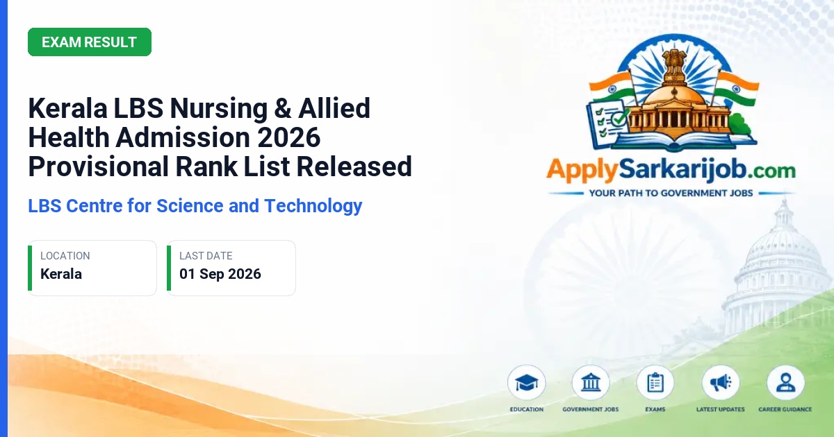 LBS Centre for Science and Technology - Professional Degree Courses (Nursing and Allied Health Science) Admission 2026-27 Provisional Rank List Official Notification Poster & Schedule