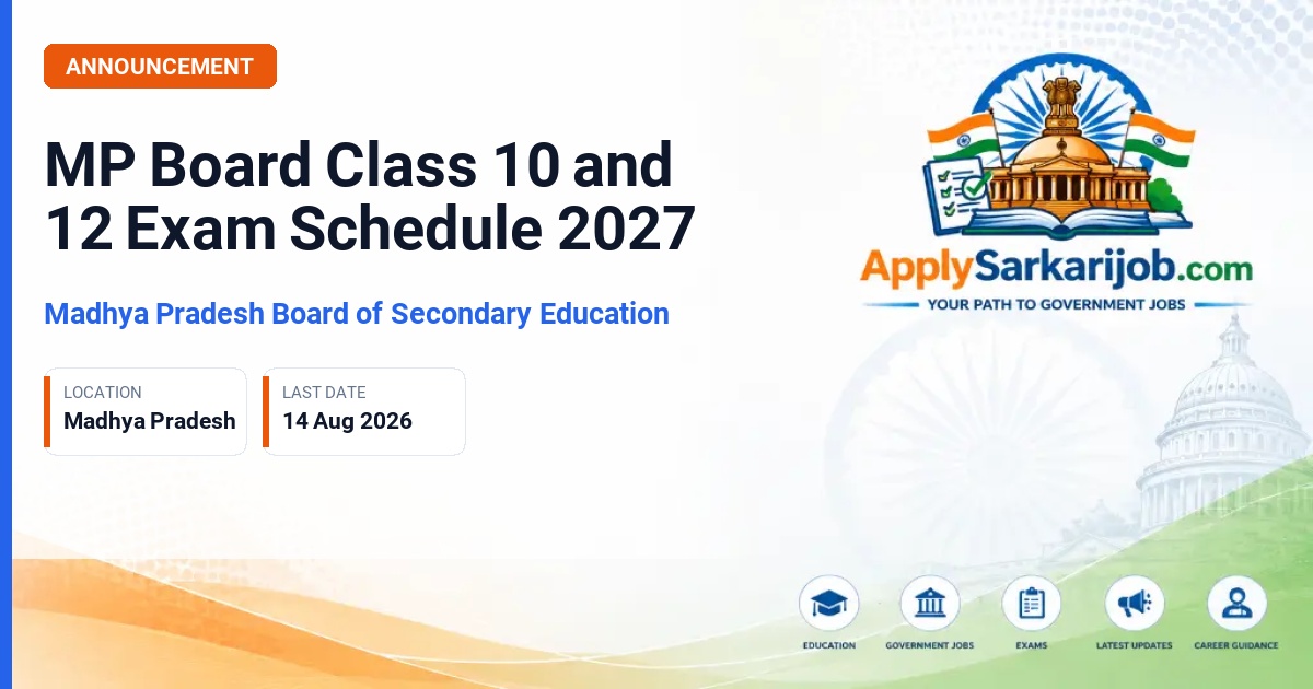 Board of Secondary Education, Madhya Pradesh (MPBSE) - MP Board Class 10 and 12 Exam Schedule 2027 Official Notification Poster & Schedule