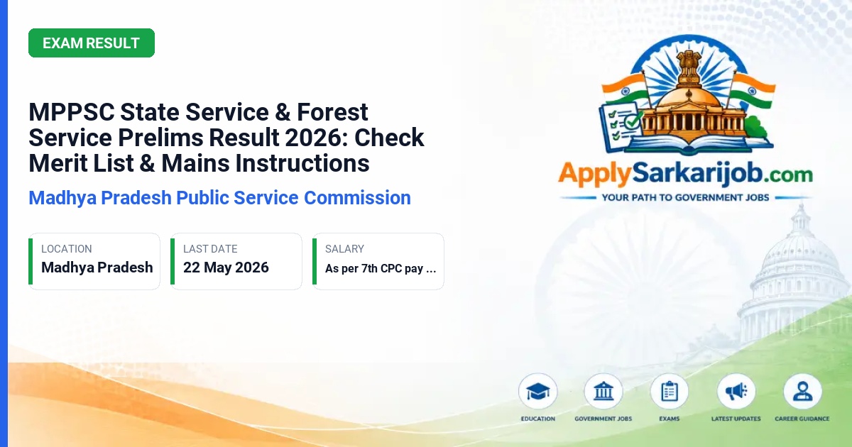 Madhya Pradesh Public Service Commission (MPPSC) - State Service and State Forest Service Official Notification Poster & Schedule