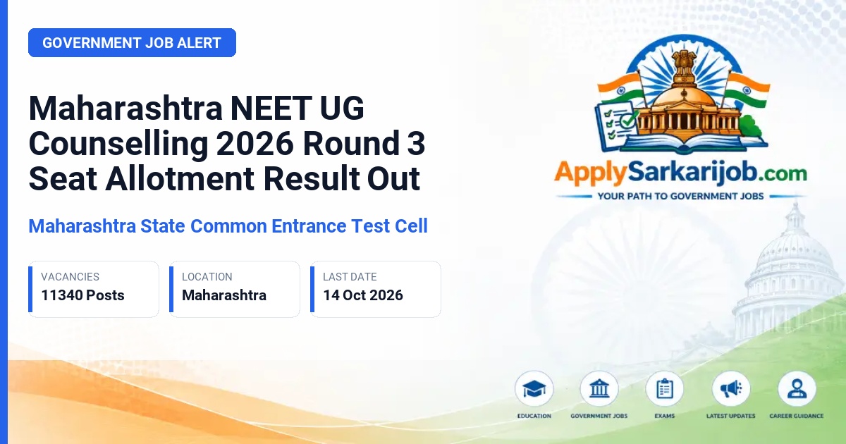 Maharashtra State Common Entrance Test Cell - NEET UG Counselling Round 3 Seat Allotment Official Notification Poster & Schedule