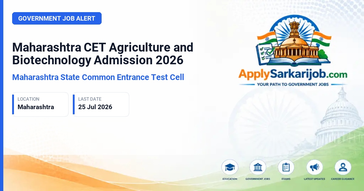 State Common Entrance Test Cell, Maharashtra (CET Cell Maharashtra) - Maharashtra CET Agriculture and Biotechnology Admission 2026 Official Notification Poster & Schedule