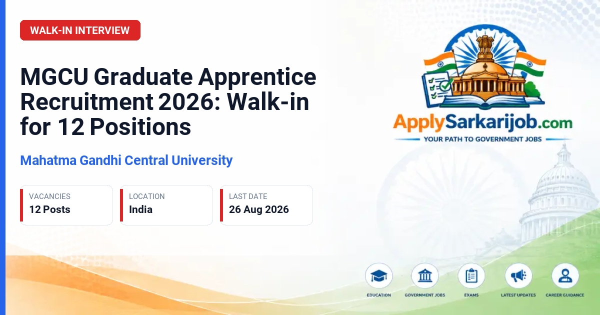 Mahatma Gandhi Central University - Graduate Apprentice Official Notification Poster & Schedule