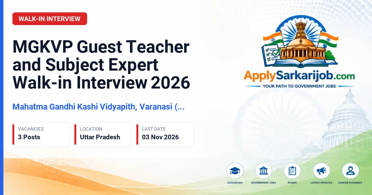 Mahatma Gandhi Kashi Vidyapith, Varanasi (MGKVP), Uttar Pradesh - Guest Teacher / Subject Expert Official Notification Poster & Schedule