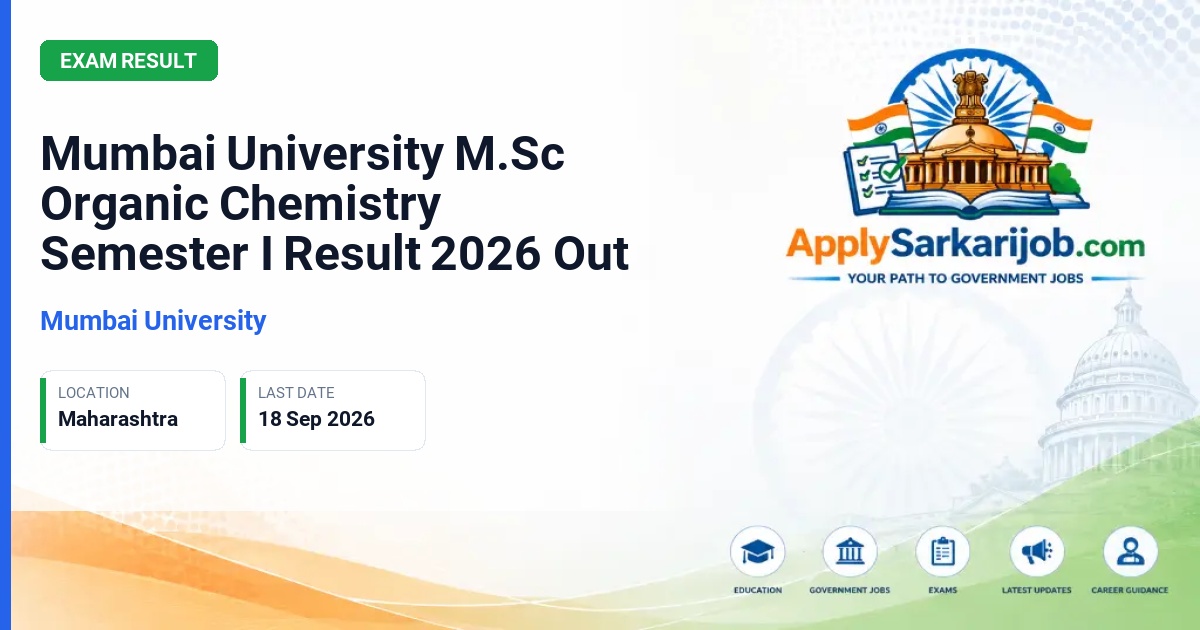Mumbai University - Master of Science (Organic Chemistry) Semester I Supplementary Result Official Notification Poster & Schedule