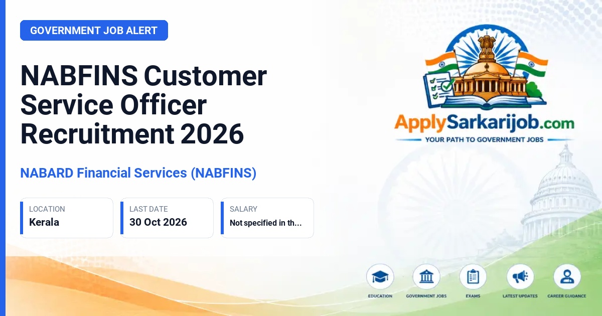 NABARD Financial Services (NABFINS) - Customer Service Officer (Field Work) Official Notification Poster & Schedule