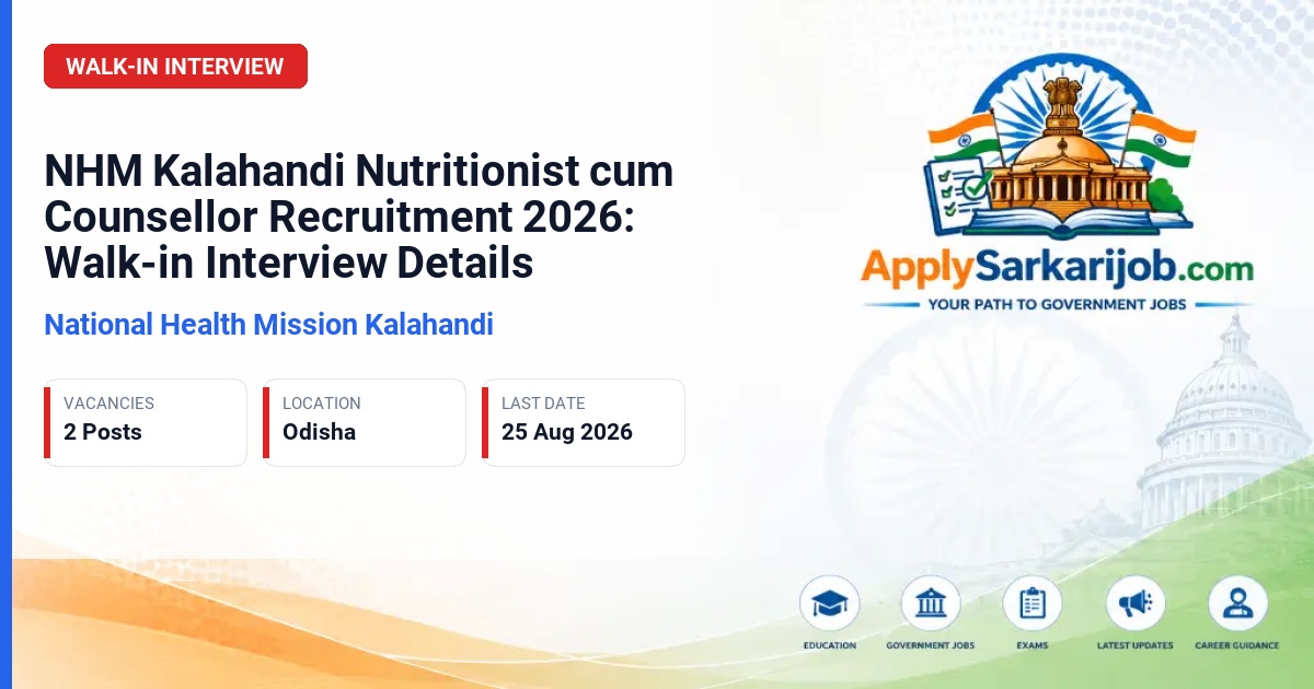 Zilla Swasthya Samiti Kalahandi - Nutritionist cum Counsellor Official Notification Poster & Schedule