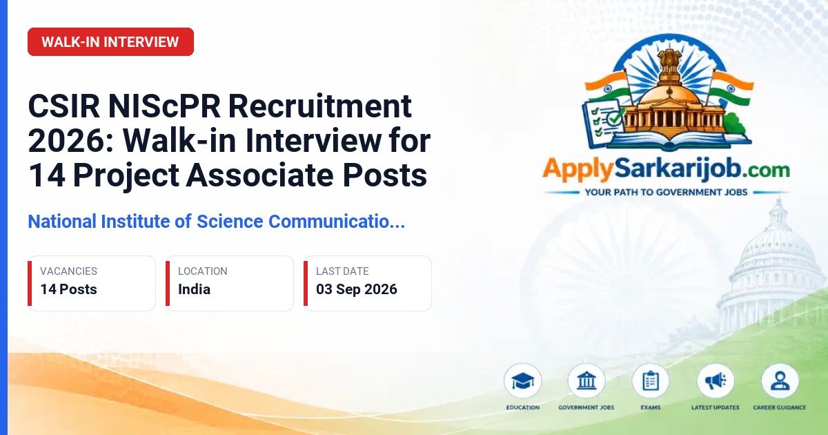 National Institute of Science Communication and Policy Research (CSIR NIScPR) - Project Associate / Senior Project Associate Official Notification Poster & Schedule