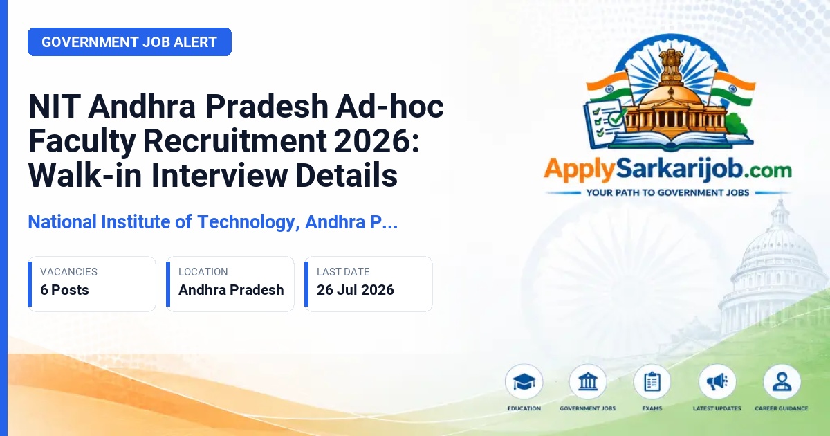 National Institute of Technology Andhra Pradesh - Ad-hoc Faculty Official Notification Poster & Schedule