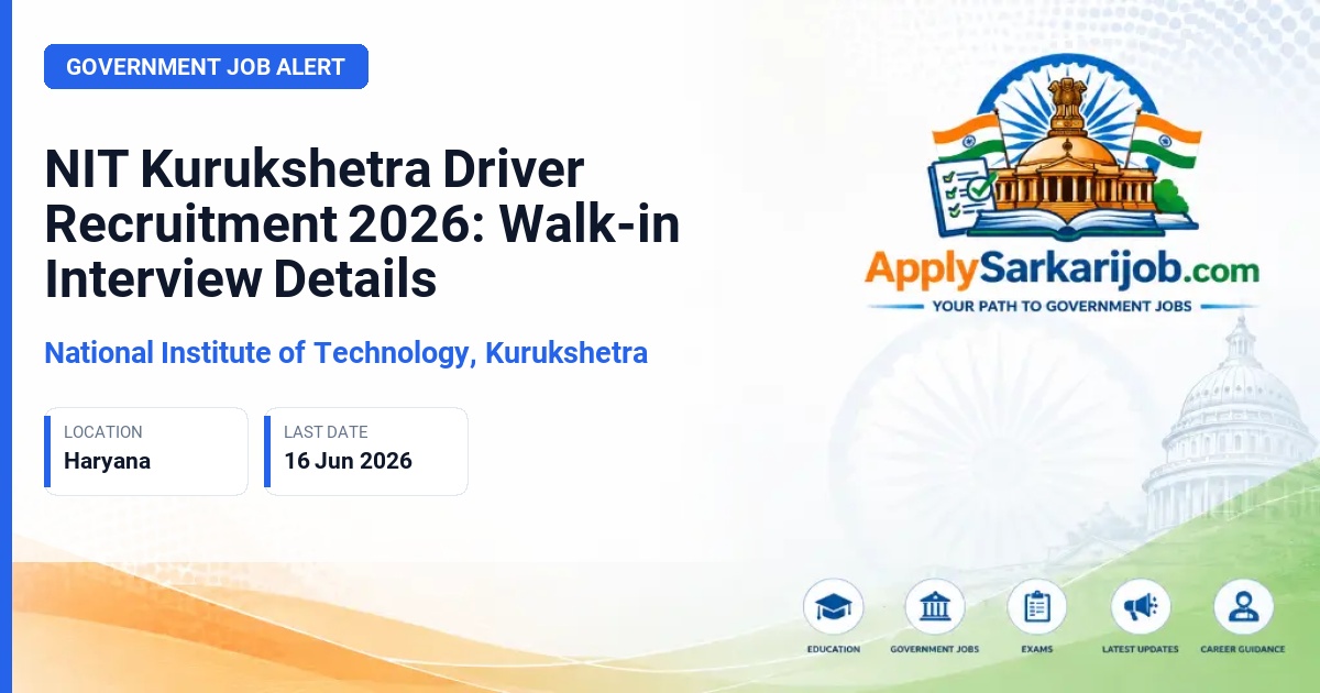 National Institute of Technology, Kurukshetra - Driver Official Notification Poster & Schedule