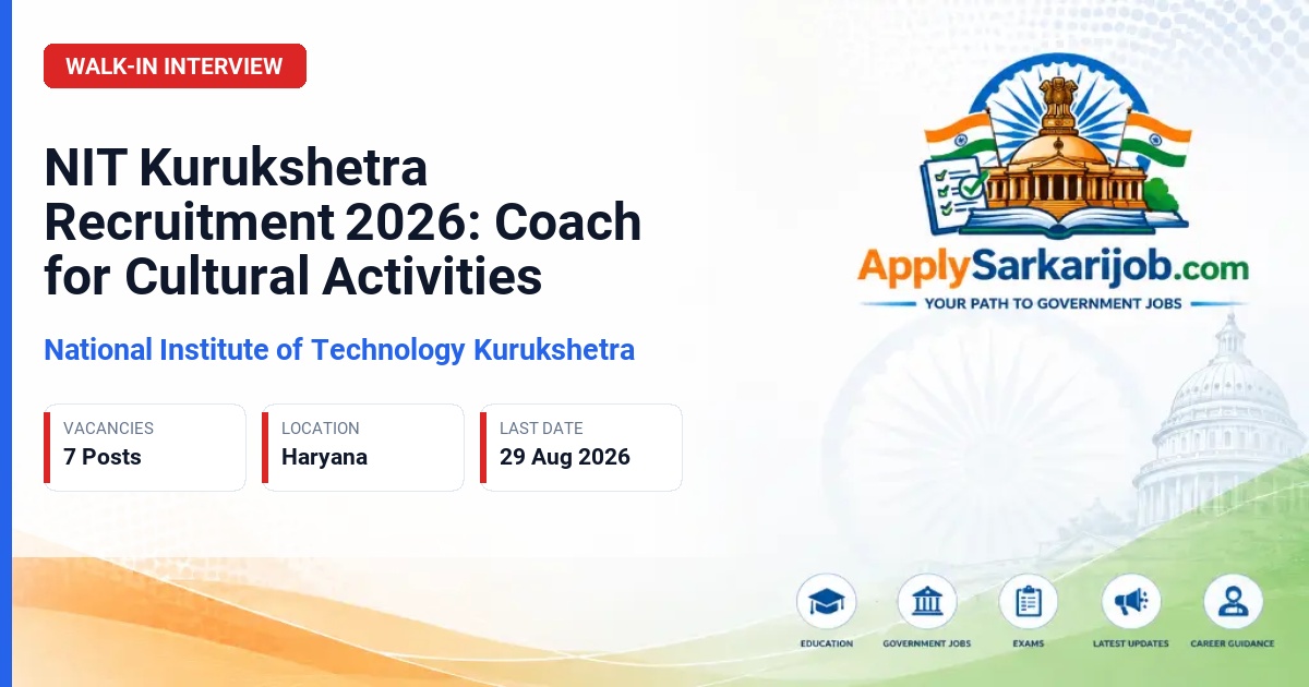 National Institute of Technology, Kurukshetra - Coach for Cultural Activities Official Notification Poster & Schedule