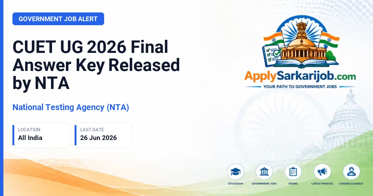 National Testing Agency (NTA) - CUET UG 2026 Final Answer Key Released by NTA Official Notification Poster & Schedule