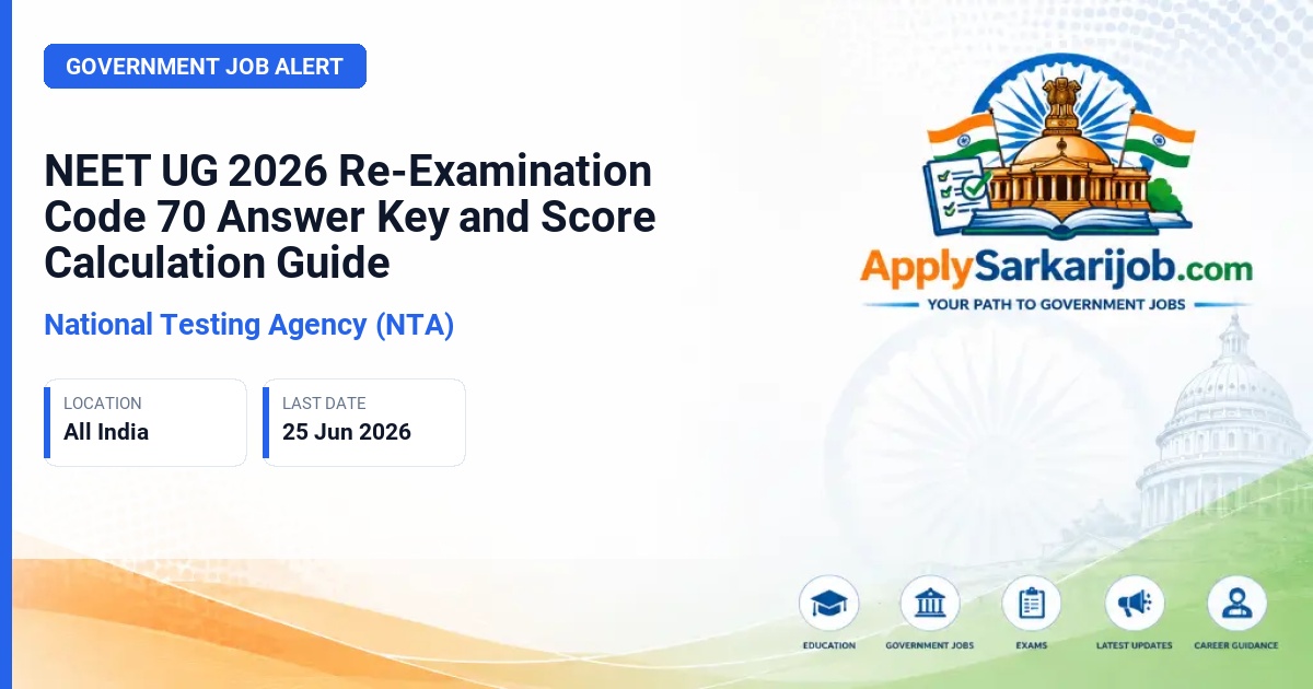 National Testing Agency (NTA) - NEET UG 2026 Re-Examination Code 70 Answer Key and Score Calculation Guide Official Notification Poster & Schedule