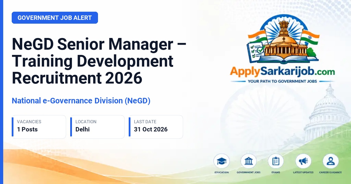 National e-Governance Division (NeGD) - Senior Manager – Training Development Official Notification Poster & Schedule