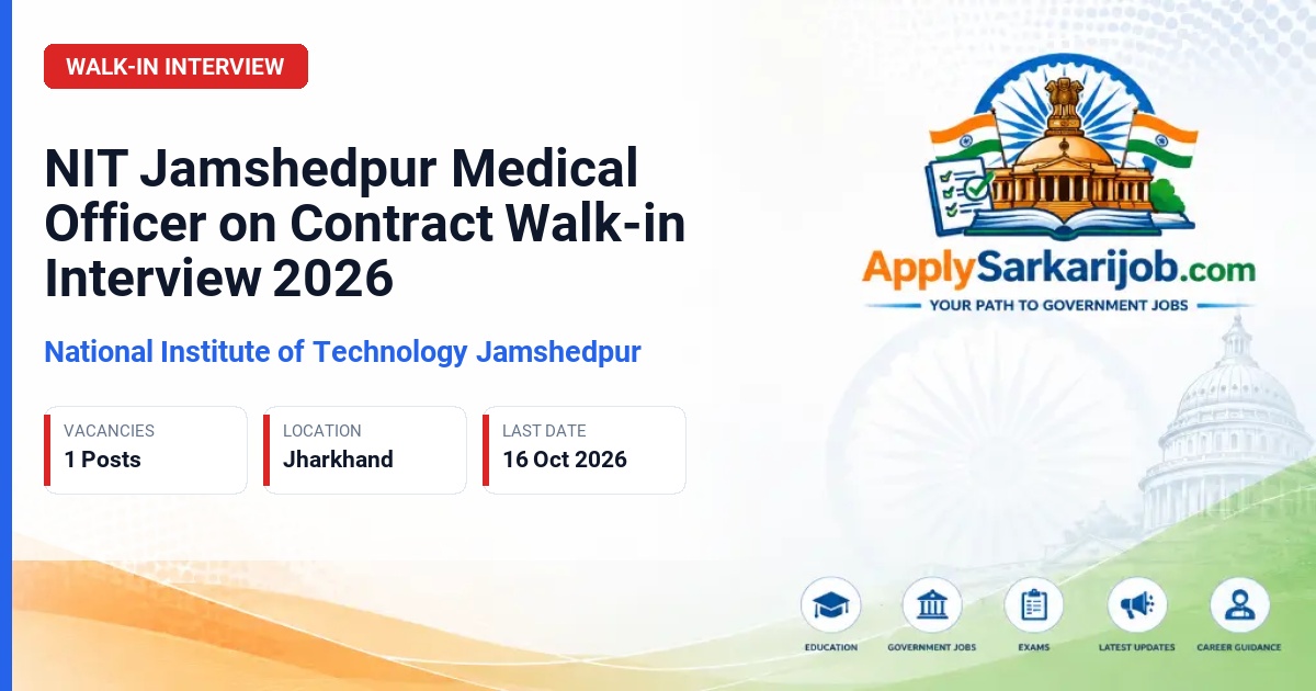 National Institute of Technology Jamshedpur - Medical Officer Official Notification Poster & Schedule