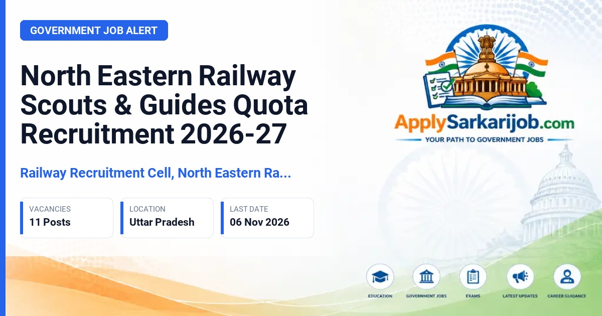 Railway Recruitment Cell, North Eastern Railway (NER), Gorakhpur - Scouts & Guides Quota Posts (Level-2 Group C and Level-1 Group D) Official Notification Poster & Schedule