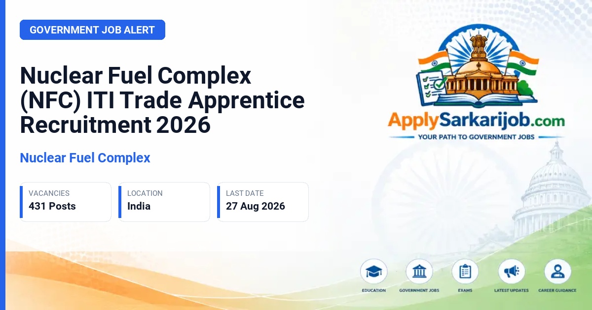 Nuclear Fuel Complex (NFC) - ITI Trade Apprentice Official Notification Poster & Schedule