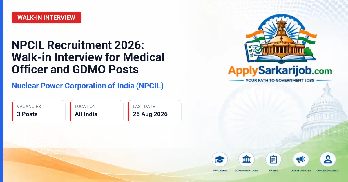 Nuclear Power Corporation of India Limited (NPCIL) - Medical Officer/E and GDMO Official Notification Poster & Schedule