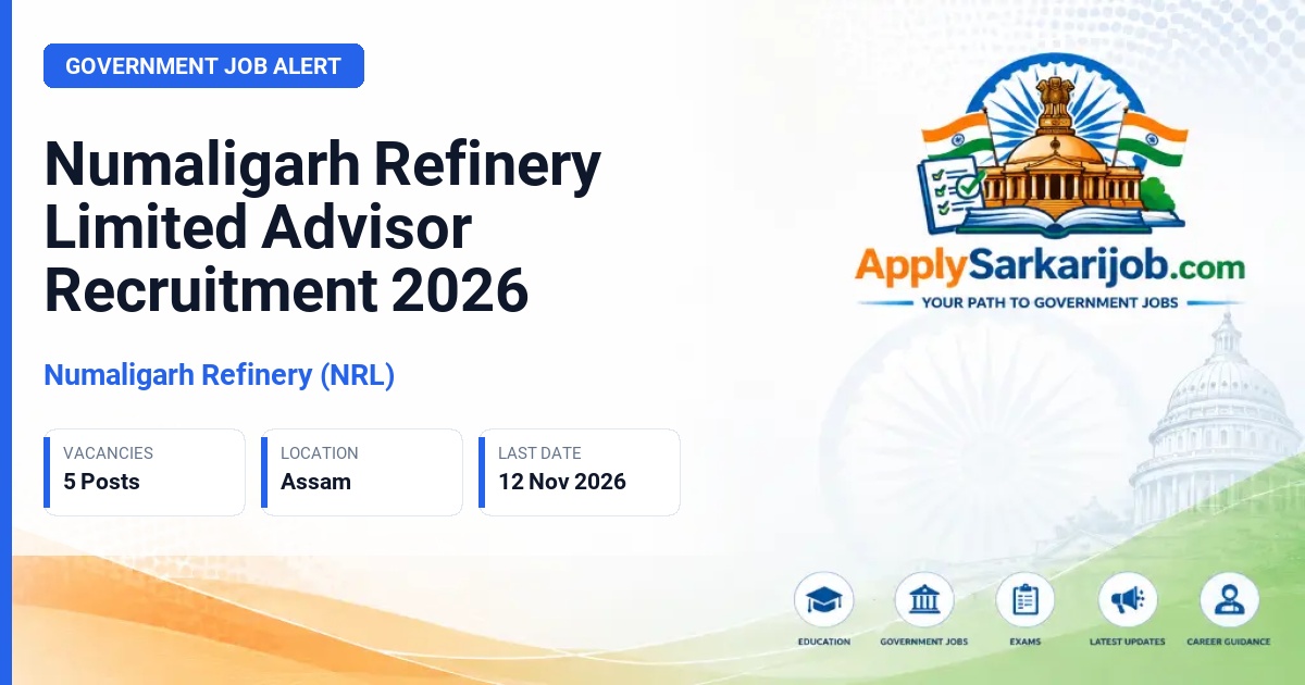 Numaligarh Refinery (NRL) - Advisor Official Notification Poster & Schedule
