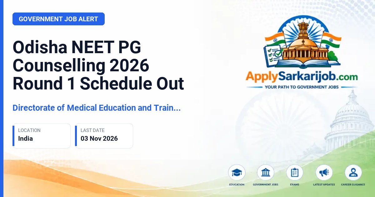 Directorate of Medical Education and Training (DMET), Odisha - NEET PG Counselling Official Notification Poster & Schedule