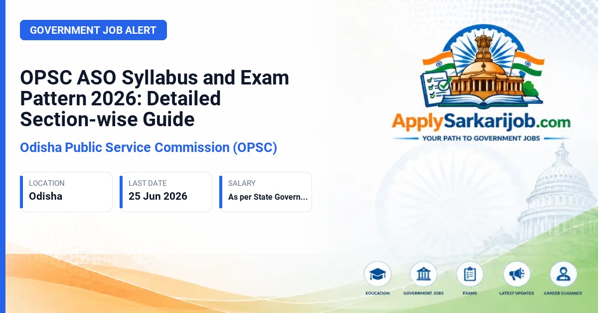 Odisha Public Service Commission (OPSC) - Assistant Section Officer (ASO) Official Notification Poster & Schedule