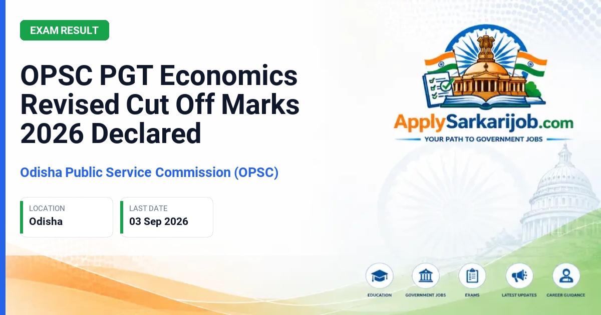 Odisha Public Service Commission (OPSC) - Post Graduate Teacher (PGT) - Economics Official Notification Poster & Schedule