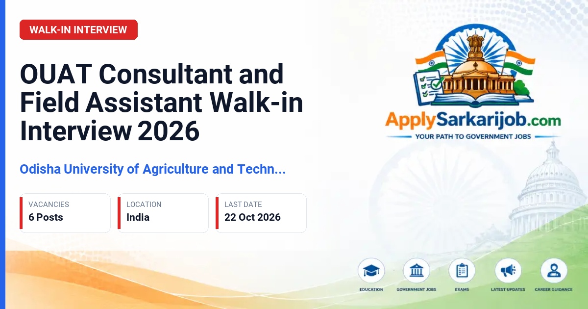 Odisha University of Agriculture and Technology - Consultant and Field Assistant Official Notification Poster & Schedule