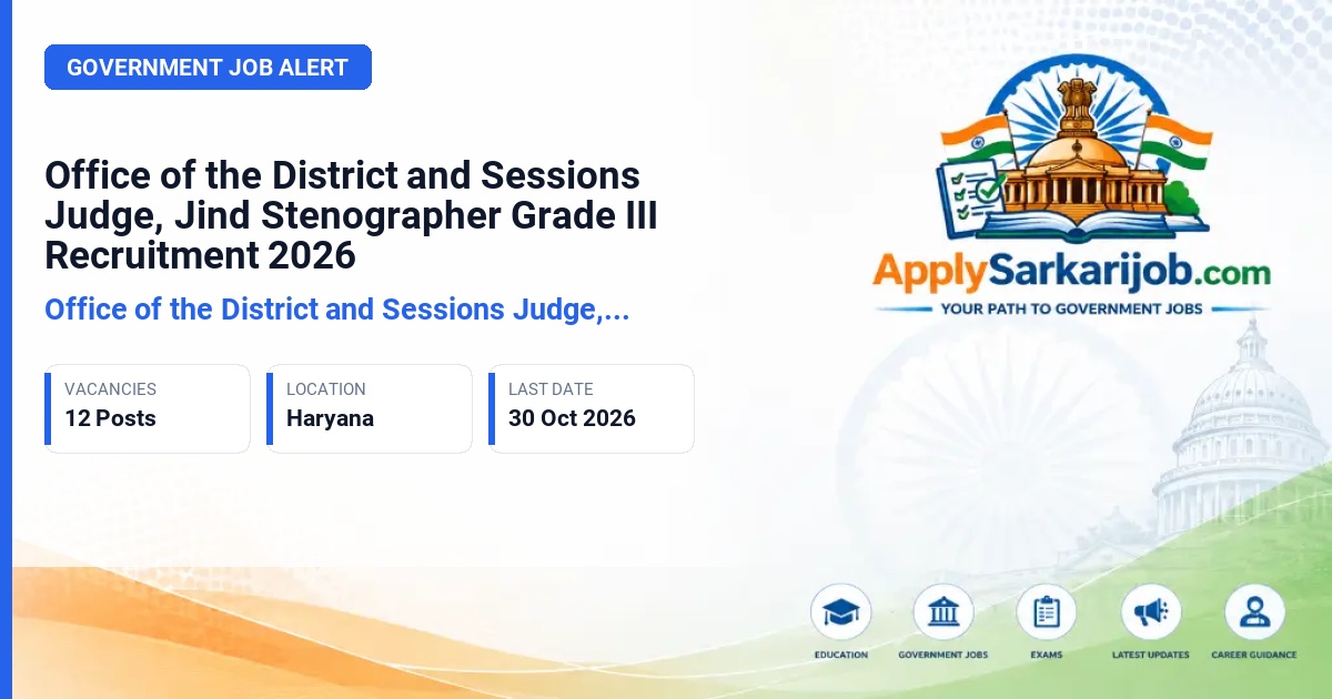 Office of the District and Sessions Judge, Jind - Stenographer Grade III Official Notification Poster & Schedule