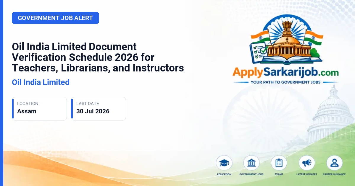 Oil India Limited - Teacher, Librarian, and Instructor Official Notification Poster & Schedule
