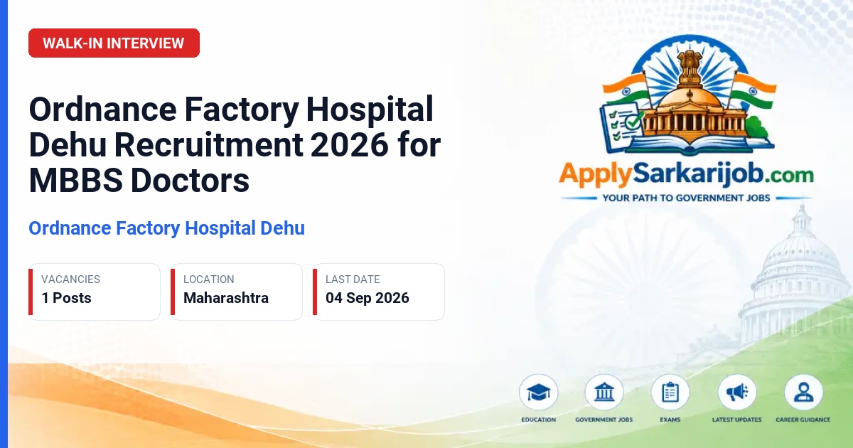 Ordnance Factory Hospital, Pune - MBBS Doctor Official Notification Poster & Schedule