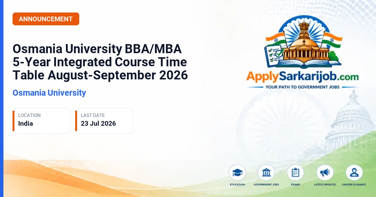 Osmania University - Osmania University BBA/MBA 5-Year Integrated Course Time Table August-September 2026 Official Notification Poster & Schedule