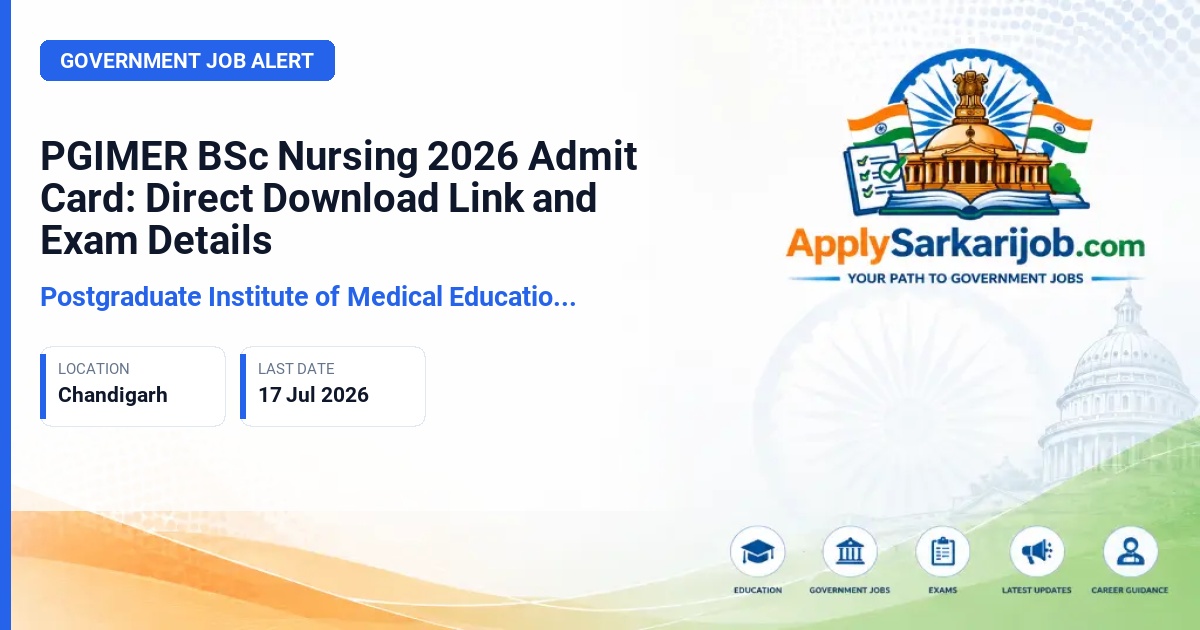 Postgraduate Institute of Medical Education & Research (PGIMER) - BSc Nursing Student Official Notification Poster & Schedule