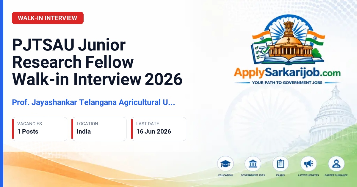 Professor Jayashankar Telangana Agricultural University - Junior Research Fellow Official Notification Poster & Schedule