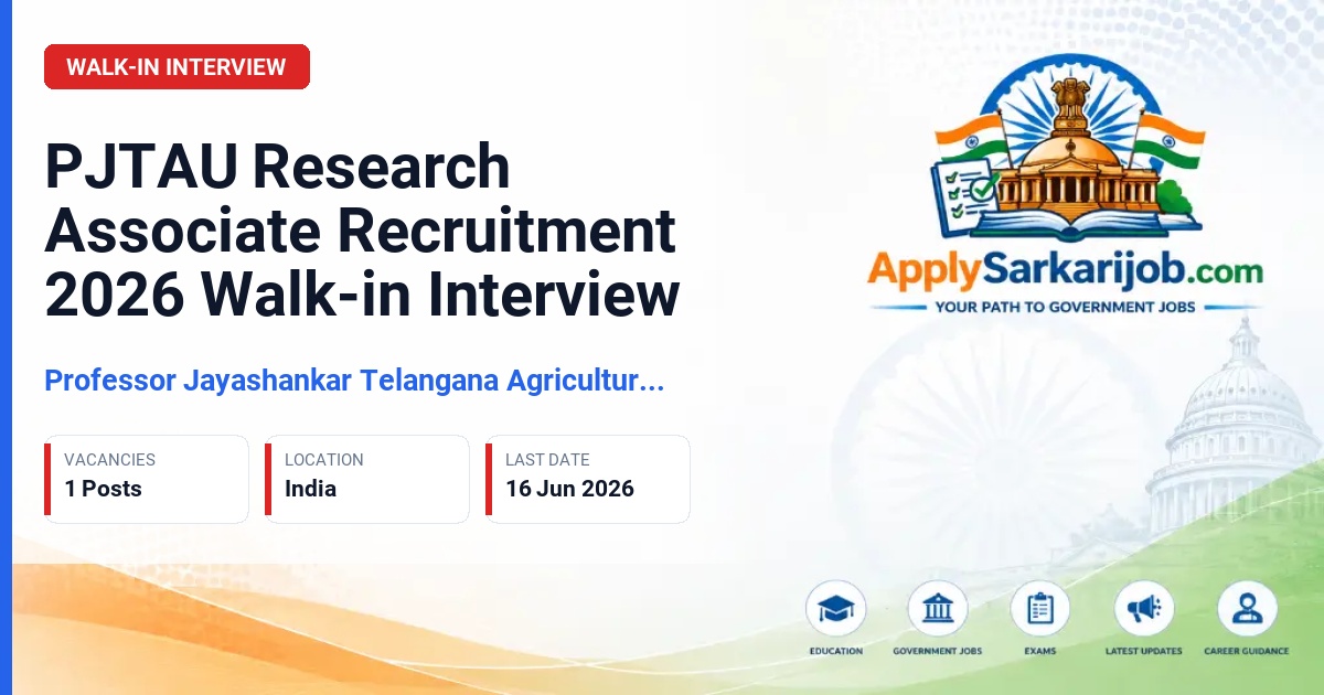 Professor Jayashankar Telangana Agricultural University (PJTAU) - Research Associate Official Notification Poster & Schedule