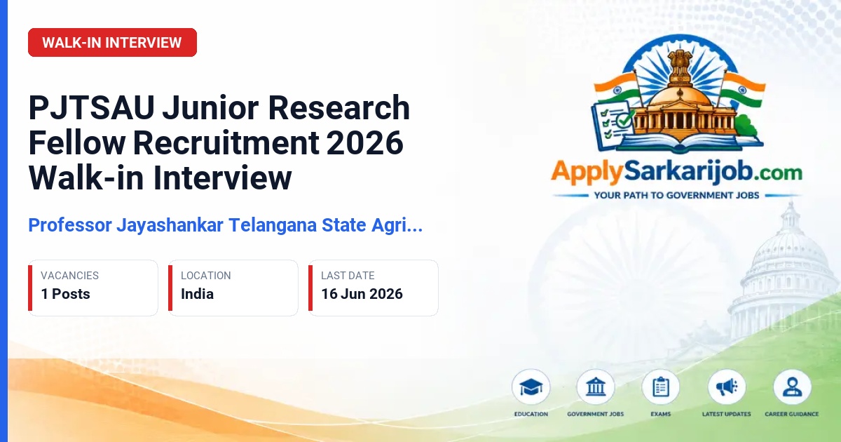 Professor Jayashankar Telangana State Agricultural University - Junior Research Fellow Official Notification Poster & Schedule