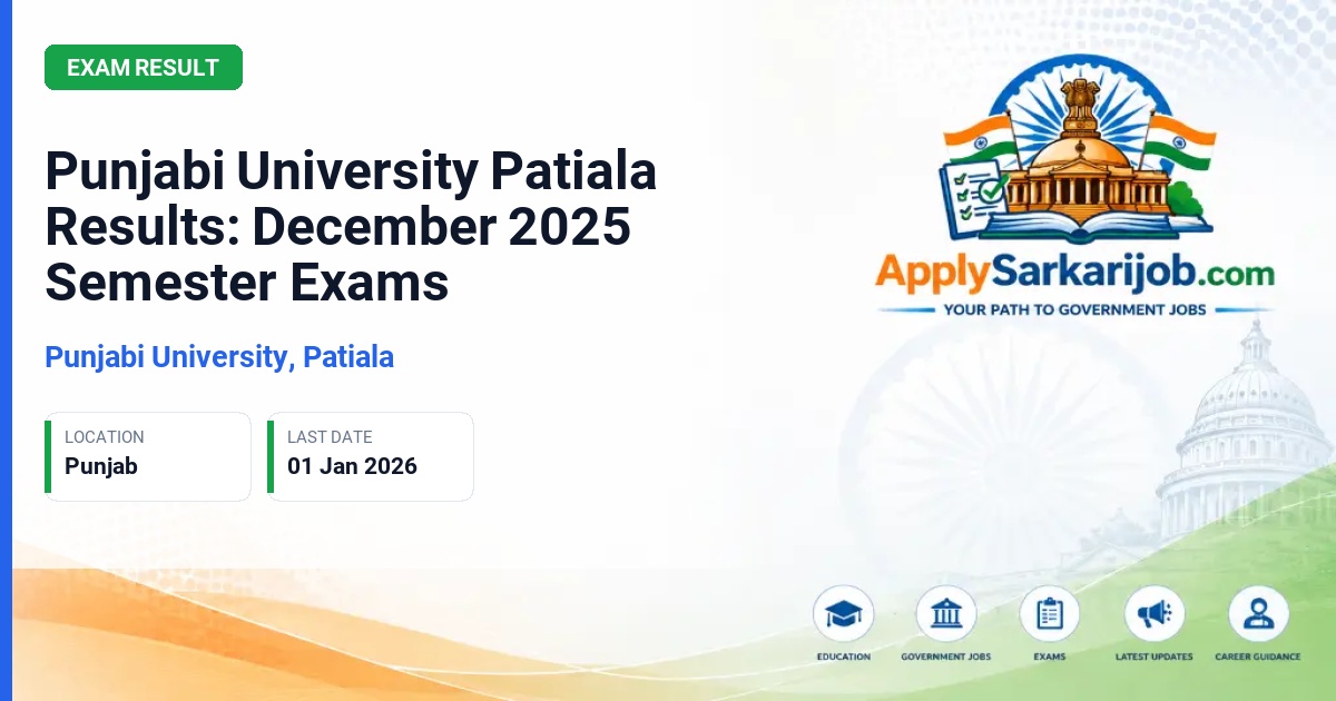 Punjab University - Punjabi University Patiala Results: December 2025 Semester Exams Official Notification Poster & Schedule