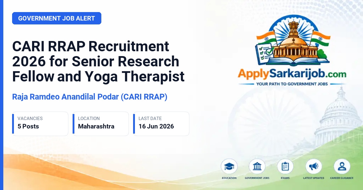 Central Ayurveda Research Institute (CARI) - Senior Research Fellow (Ayu) / Yoga Therapist Official Notification Poster & Schedule