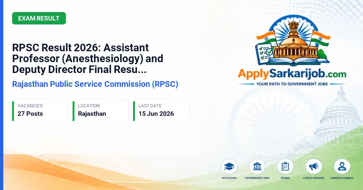 Rajasthan Public Service Commission (RPSC) - Assistant Professor (Anesthesiology) and Analyst-cum-Programmer / Deputy Director Official Notification Poster & Schedule