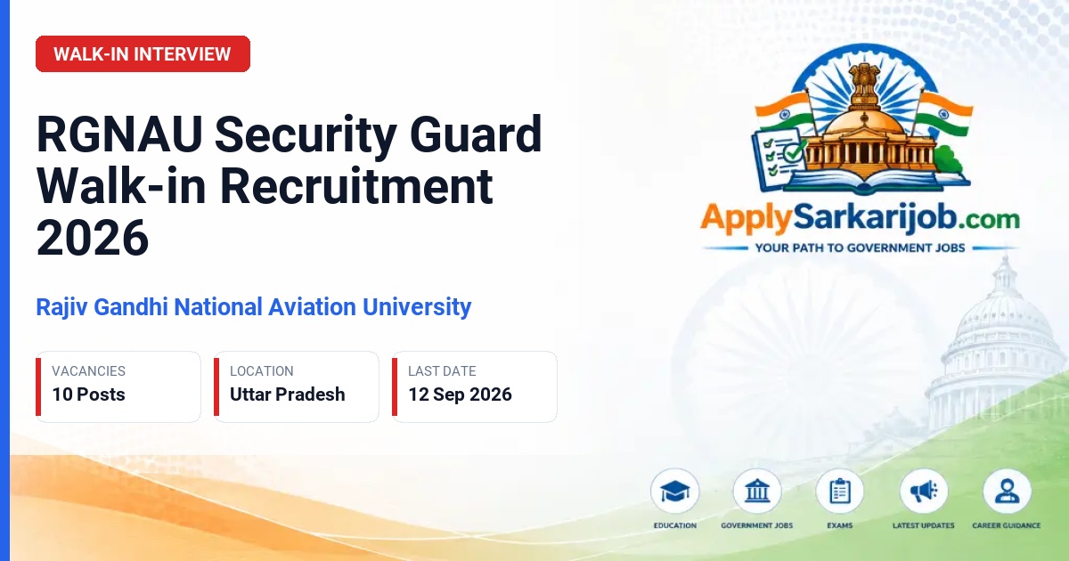 Rajiv Gandhi National Aviation University (RGNAU) - Security Guard Official Notification Poster & Schedule