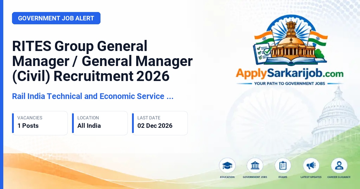Rail India Technical and Economic Service (RITES) - Group General Manager / General Manager (Civil) Official Notification Poster & Schedule