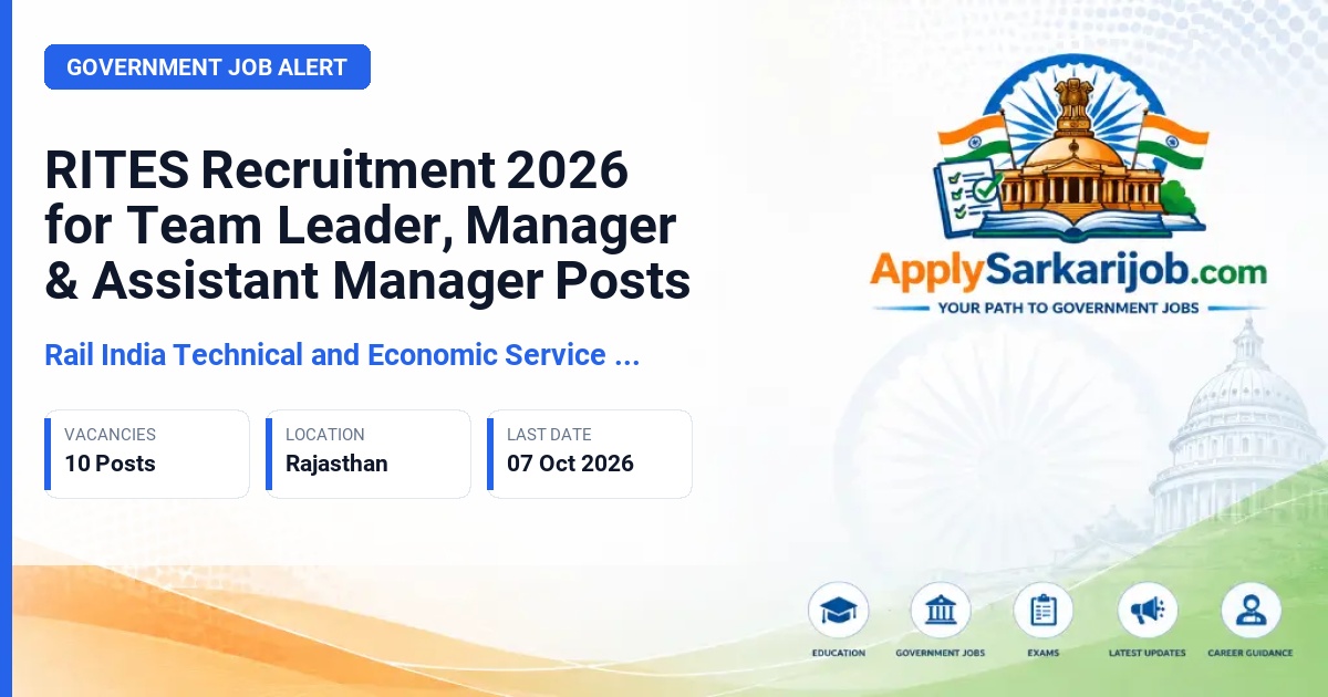 Rail India Technical and Economic Service (RITES) - Team Leader, Manager, Assistant Manager Official Notification Poster & Schedule