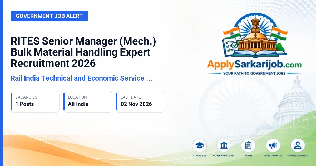 Rail India Technical and Economic Service (RITES) - Senior Manager (Mech.)- Bulk Material Handling Expert Official Notification Poster & Schedule