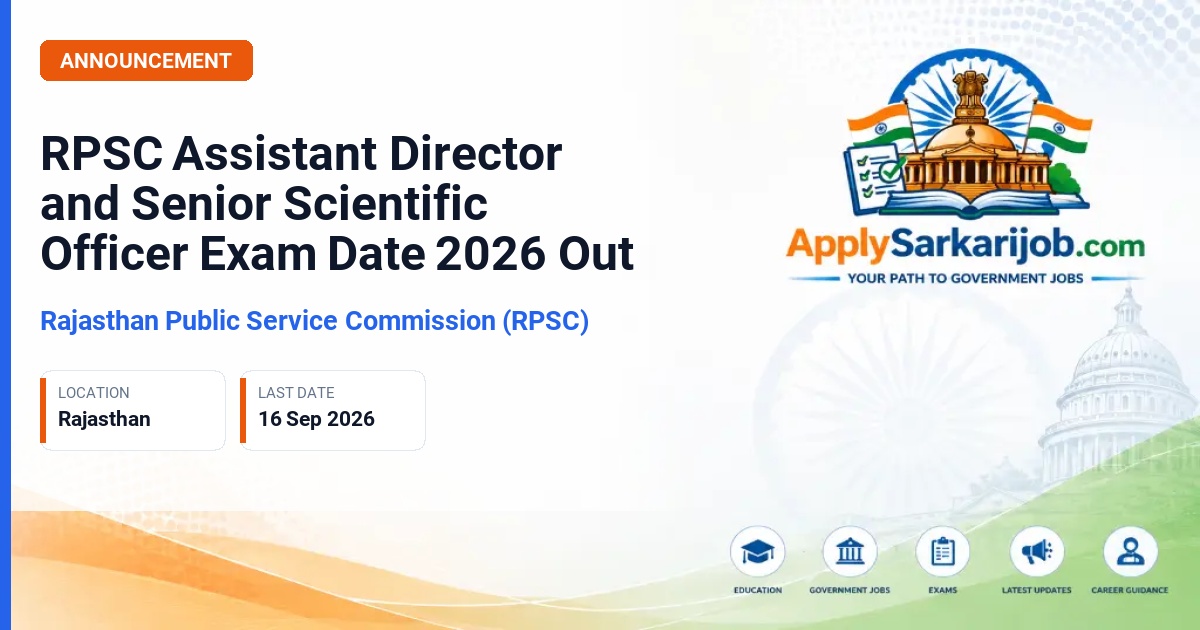 Rajasthan Public Service Commission (RPSC) - Assistant Director and Senior Scientific Officer (Home Department) Official Notification Poster & Schedule